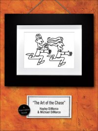 cover of the book The Art of the Chase: Because Dating's Not a Science–It's an Art