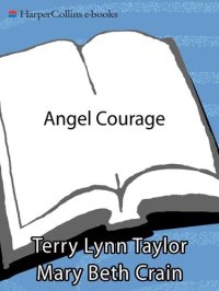 cover of the book Angel Courage: 365 Meditations and Insights to Get Us Through Hard Times