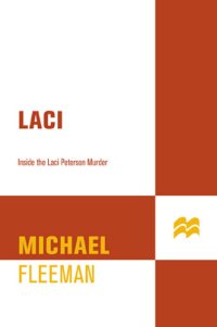 cover of the book Laci: Inside the Laci Peterson Murder