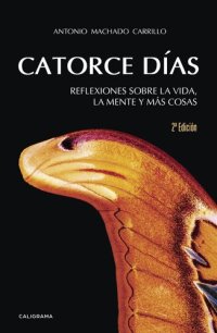 cover of the book Catorce días: Reflexiones sobre la vida, la mente y más cosas