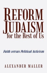 cover of the book Reform Judaism for the Rest of Us: Faith versus Political Activism