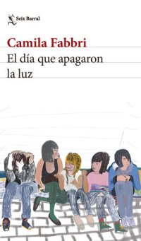 cover of the book El día que apagaron la luz