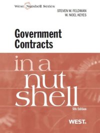 cover of the book Feldman and Keyes' Government Contracts in a Nutshell, 5th