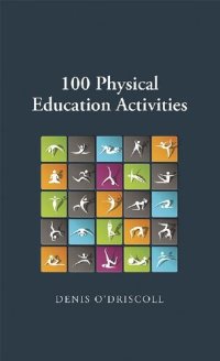 cover of the book 100 Physical Education Activities