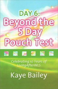 cover of the book Day 6: Beyond the 5 Day Pouch Test