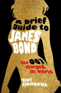 cover of the book A Brief Guide to James Bond