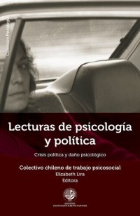 cover of the book Lecturas de psicología y política: Crisis política y daño psicológico