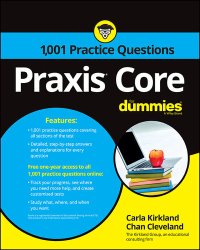 cover of the book Praxis Core: 1,001 Practice Questions For Dummies