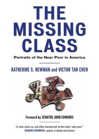 cover of the book The Missing Class: Portraits of the Near Poor in America