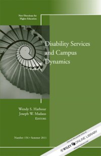 cover of the book Disability and Campus Dynamics: New Directions for Higher Education, Number 154