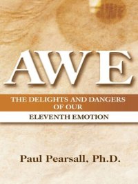 cover of the book AWE: The Delights and Dangers of Our Eleventh Emotion