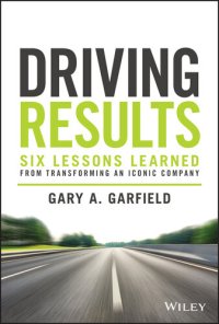 cover of the book Driving Results: Six Lessons Learned from Transforming An Iconic Company