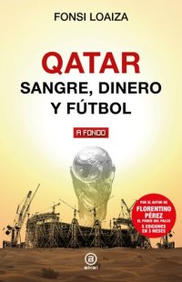 cover of the book Qatar: Sangre, dinero y fútbol