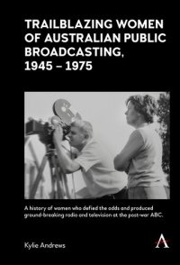 cover of the book Trailblazing Women of Australian Public Broadcasting, 1945–1975