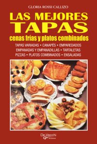 cover of the book Las mejores tapas, cenas frías y platos combinados