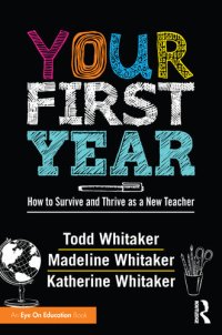 cover of the book Your First Year: How to Survive and Thrive as a New Teacher