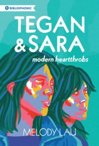 cover of the book Tegan and Sara: Modern Heartthrobs