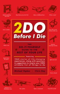 cover of the book 2Do Before I Die: The Do-It-Yourself Guide to the Rest of Your Life