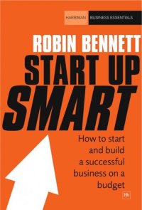 cover of the book Start-Up Smart: How to Start and Build a Successful Business on a Budget