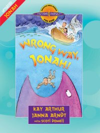 cover of the book Wrong Way, Jonah!: Jonah