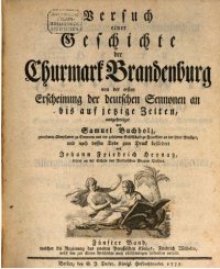 cover of the book Versuch einer Geschichte der Churmark Brandenburg. Von der ersten Erscheinung der deutschen Sennonen an bis auf jezige Zeiten