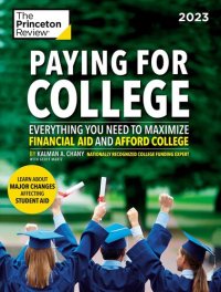 cover of the book Paying for College, 2023: Everything You Need to Maximize Financial Aid and Afford College