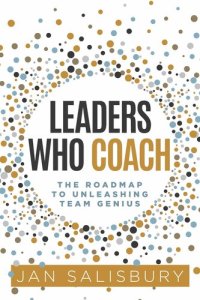 cover of the book Leaders Who Coach: The Roadmap to Unleashing Team Genius