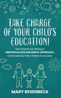 cover of the book Take Charge of Your Child's Education!