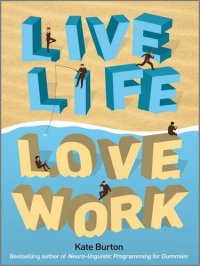 cover of the book Live Life, Love Work