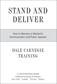 cover of the book Stand and Deliver: How to Become a Masterful Communicator and Public Speaker