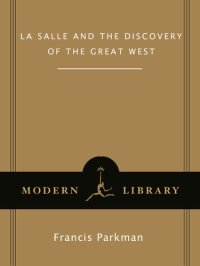 cover of the book La Salle and the Discovery of the Great West