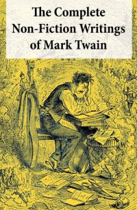 cover of the book The Complete Non-Fiction Writings of Mark Twain