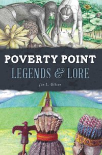 cover of the book Poverty Point Legends & Lore