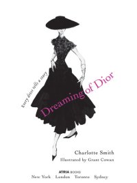 cover of the book Dreaming of Dior: Every Dress Tells a Story