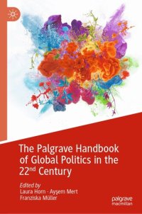 cover of the book The Palgrave Handbook of Global Politics in the 22nd Century