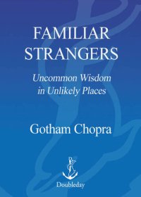 cover of the book Familiar Strangers: Finding Wisdom In The Real World