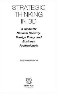 cover of the book Strategic Thinking in 3D: A Guide for National Security, Foreign Policy, and Business Professionals