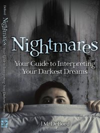 cover of the book Nightmares: Your Guide to Interpreting Your Darkest Dreams