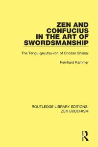 cover of the book Zen and Confucius in the Art of Swordmanship: The Tengu-geijutsu-ron of Chozan Shissai