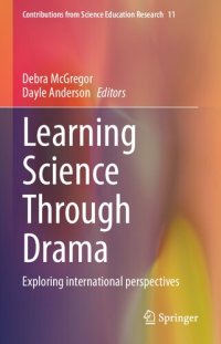 cover of the book Learning Science Through Drama: Exploring international perspectives