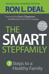 cover of the book The Smart Stepfamily: Seven Steps to a Healthy Family