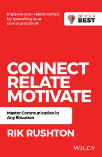 cover of the book Connect Relate Motivate: Master Communication in Any Situation