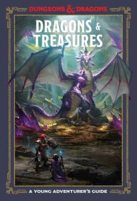 cover of the book Dragons & Treasures (Dungeons & Dragons): A Young Adventurer's Guide