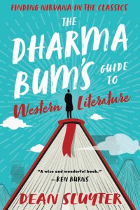 cover of the book The Dharma Bum's Guide to Western Literature: Finding Nirvana in the Classics