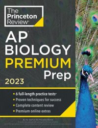 cover of the book Princeton Review AP Biology Premium Prep, 2023: 6 Practice Tests + Complete Content Review + Strategies & Techniques