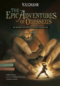 cover of the book The Epic Adventures of Odysseus: An Interactive Mythological Adventure