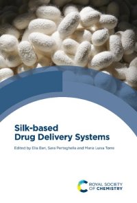 cover of the book Silk-based Drug Delivery Systems