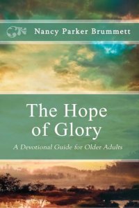 cover of the book The Hope of Glory: A Devotional Guide for Older Adults