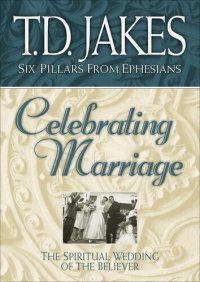 cover of the book Celebrating Marriage--The Spiritual Wedding of the Believer