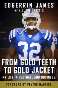 cover of the book From Gold Teeth to Gold Jacket: My Life in Football and Business